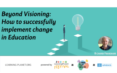 Beyond Visioning: How to successfully implement change in Education